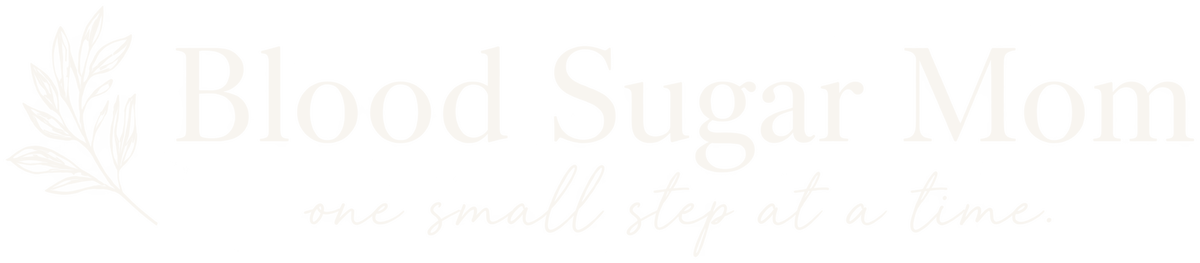 Blood Sugar Mom - one small step at a time